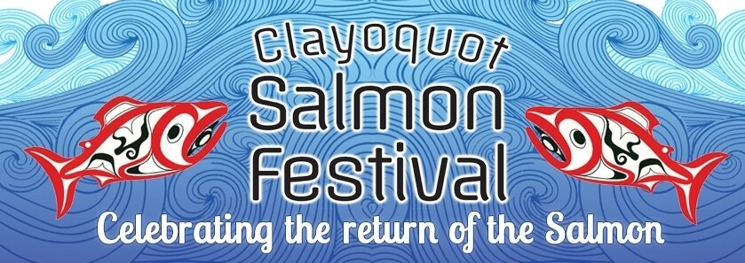 Clayoquot Salmon Festival Wrap-up