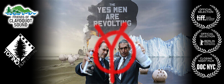 “The Yes Man Are Revolting” film screening at the Tofino Film Festival